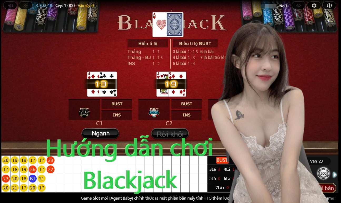 Cách chơi blackjack chi tiết ăn tiền không khó