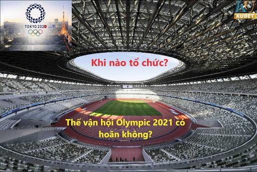 Thế vận hội Olympic 2020 có bị hoãn không