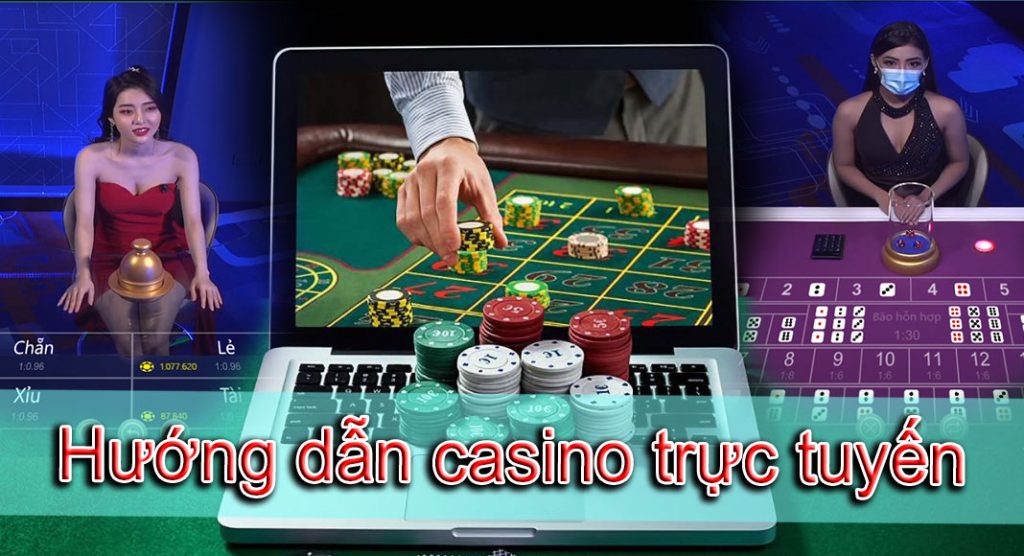 Hướng dẫn casino trực tuyến