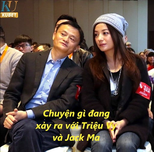 Triệu Vy và Jack Ma