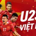U23- Đội tuyển U23 Việt Nam Lịch thi đấu và thành tích hiện tại